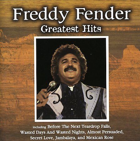 Freddy fender greatest hits - fender,
