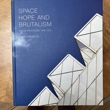 Space, Hope, and Brutalism