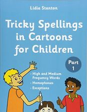 Tricky Spellings in Cartoons for Children: Volume 1 By Lidia Stanton, Harry Sta
