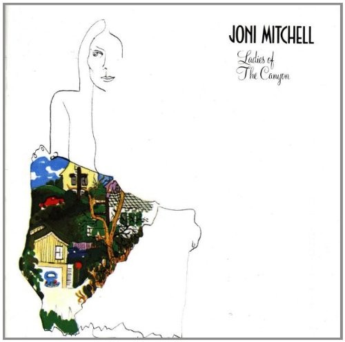 Joni mitchell ladies of the - mitchell,