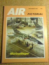AIR PICTORIAL - MARINEFLIEGER - Nov 1984 Vol 46 #11