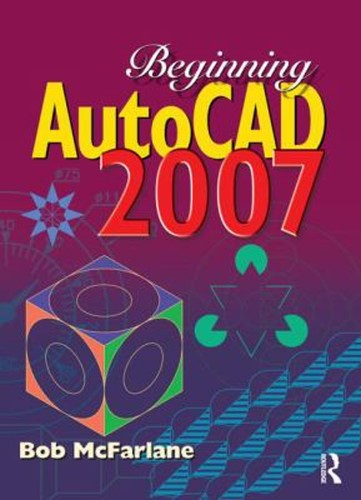 Beginning autocad 2007 perfect - beginning,
