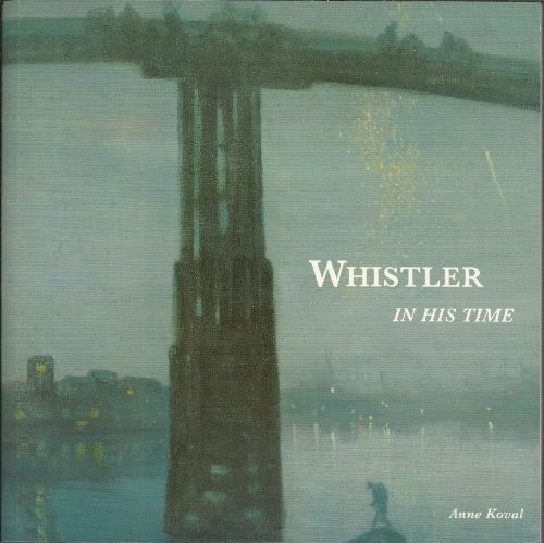 Whistler his time anne - whistler, in