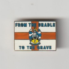 HUDDERSFIELD TOWN F.C. 'From The Cradle to the Grave' Enamel Badge