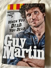 Guy Martin Signed When You
