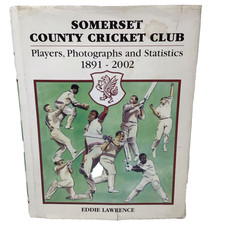 Somerset County Cricket Club Players Photos & Stats H/B1891-2002 Signed #343/500