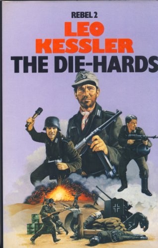The die hards - die-hards, (rebel)