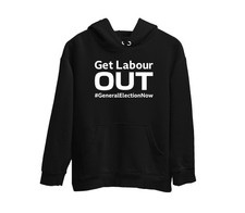 Get Labour Out General Election Now Black Hoodie Size L Right Wing Politics