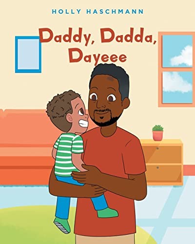 Daddy dadda dayeee - daddy,, holly