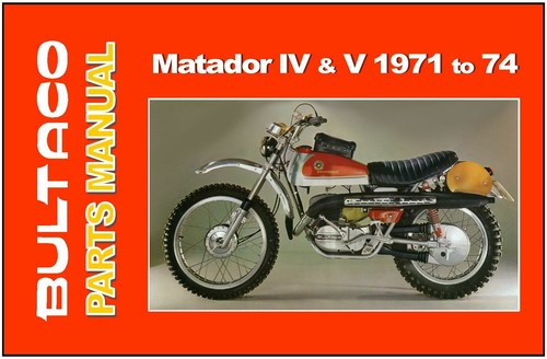 Bultaco parts manual - parts, matador