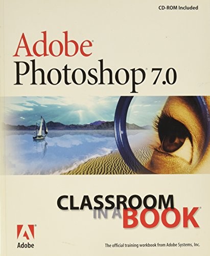 Adobe photoshop classroom - photoshop, 7.0