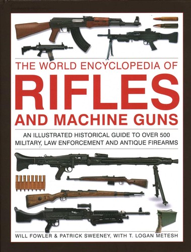 Rifles and machine guns - rifles, the