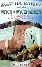 Agatha Raisin and the Witch of Wyckhadden By M.C. Beaton. 9781845293567