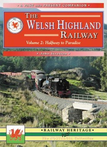 The welsh highland railway - the,