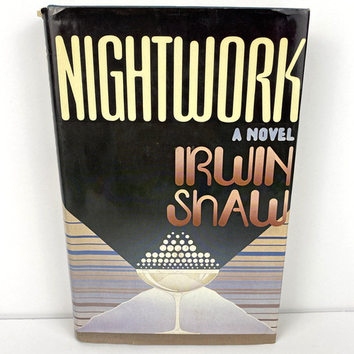 Nightwork irwin shaw 1975 - irwin,