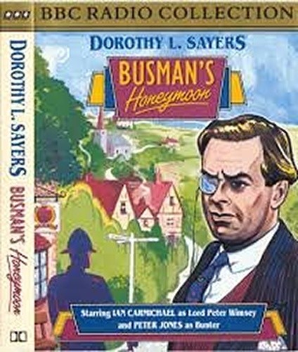 Busman honeymoon bbc radio - busman's,