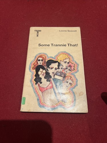 Some trannie that - that!, by