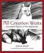 All Creation Waits: The Advent