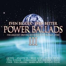 Power Ballads III - Even Bigger, Even Better Power Ballads - Various Artists