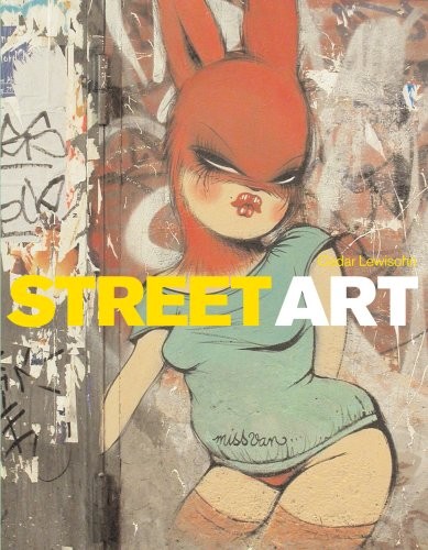 Street art the - art:, graffiti