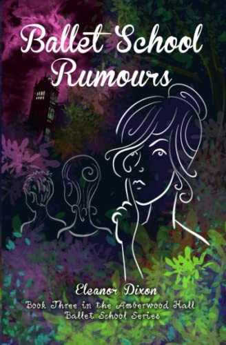 Ballet school rumours an - school, rumours: