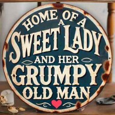 Home of a Sweet Lady & Grumpy