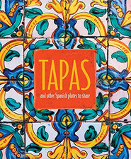 Tapas: and other Spanish plates to share (Cookery) by Small, Ryland Peters & The