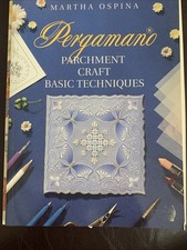 Pergamano Parchment Craft Basic Techniques by Martha Ospina