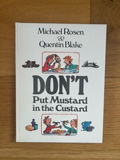 Don't Put Mustard in the Custard by Michael Rosen & Quentin Blake SIGNED 1st Ed