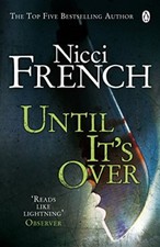 Until it's Over By  Nicci French. 9780141020914