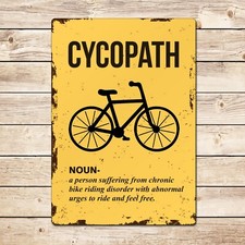 Cycopath Funny Cycling Sign, Cyclocross Bike Shed MTB Mountain Bike Gift for Dad