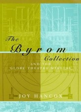 The Byrom Collection: And the Globe Theatre Mystery By Joy Hancox