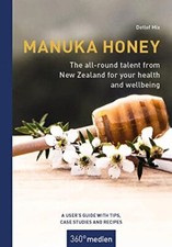 Manuka Honey - The all-round talent from New Zealand for your he