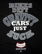 Motorcycle Grin Factor T-Shirt Bikes Defy Gravity Cars Just Suck Black Top - T