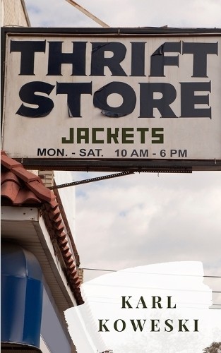 Karl koweski thrift store - karl,