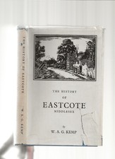 THE HISTORY OF EASTCOTE MIDDLESEX - KEMP 1963