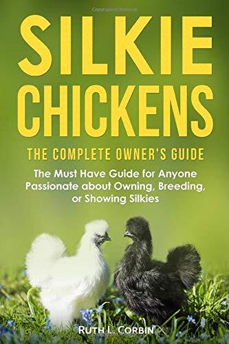 Silkie chickens the complete - silkie,