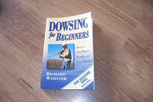 Dowsing for beginners - for, beginners: