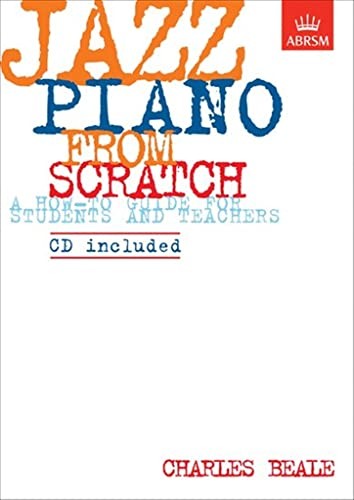 Jazz piano from scratch a - jazz, scratch: