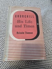 VINTAGE BOOK · CHURCHILL HIS LIFE AND TIMES · MALCOLM THOMSON · 1954