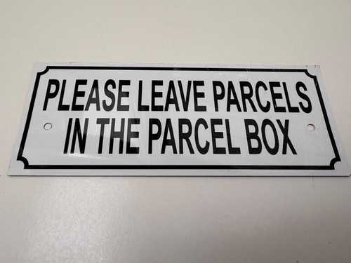 Please leave parcels the - parcels,