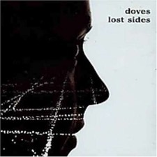 DOVES - Lost Sides - DOVES CD