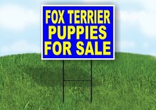 Fox Terrier PUPPIES FOR SALE YELLOW BLUE Yard Sign Road with Stand LAWN SIGN