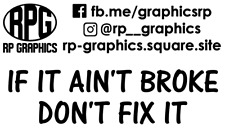 If It Ain't Broke Don't Fix It