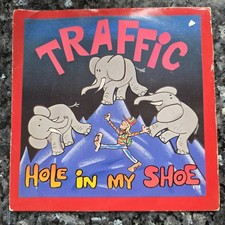 Traffic - Hole In My Shoe /