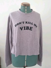 TEE & CAKE DON'T KILL MY VIBE JUMPER SIZE: 12UK