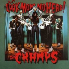 Cramps, The - Look Mom No Head