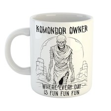 Office Favourite – KOMONDOR OWNER WHERE EVERY DAY IS FUN Mug – Limited Edition