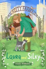 Laura and Silky (City Farm) by Jessie Williams Book The Cheap Fast Free Post