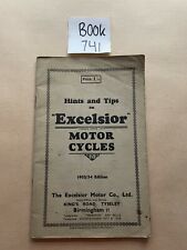 Hints And Tips On Excelsior Motor Cycles 1933/34 Edition The Excelsior Motor Co